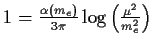 $1 = \frac{\alpha (m_e)}{3
\pi} \log\left(\frac{\mu^2}{m_e^2}\right)$